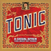 Tonic - If You Could Only See