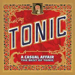 A Casual Affair - The Best of Tonic - Tonic