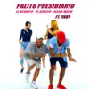 El Palito Presidiario (feat. Tikko) [Remix] - Single album lyrics, reviews, download