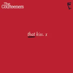 That Kiss (Acoustic Version) - Single - The Courteeners