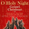 O Holy Night: Gospel Christmas, 2010
