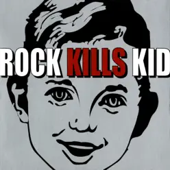 R.K.K - Ep - Rock Kills Kid