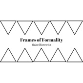 Frames of Formality artwork