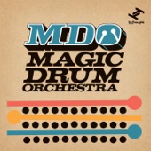 Magic Drum Orchestra - Africa Dada
