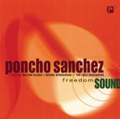 Poncho Sanchez - Freedom Sound