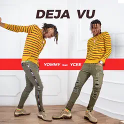 Deja Vu (feat. Ycee) - Single - Yommy Deja Vu (feat. Ycee) - Single - Yommy
