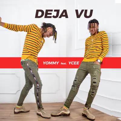 Deja Vu (feat. Ycee) - Single - Yommy