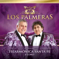 Sinfónico 45 Años - (En Vivo junto a la Filarmónica de Santa Fe) by Los Palmeras album reviews, ratings, credits