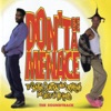 Don't Be a Menace to South Central While Drinking Your Juice In the Hood (Original Motion Picture Soundtrack)