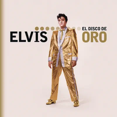 Elvis: El Disco de Oro - Elvis Presley