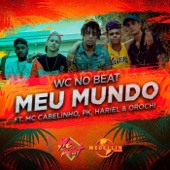 Meu Mundo (feat. MC Cabelinho, PK, Hariel & Orochi) artwork