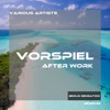 Vorspiel After Work, 2016