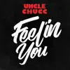 Feel'in You - Single album lyrics, reviews, download