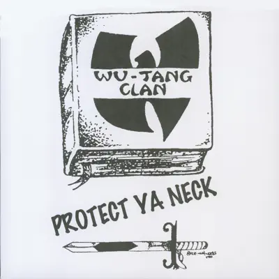 Protect Ya Neck - Single - Wu-Tang Clan