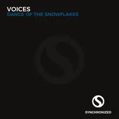 Dance of the Snowflakes - Single by Voices album reviews, ratings, credits
