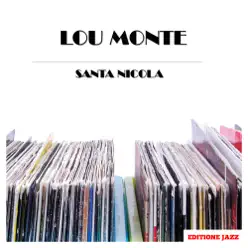Santa Nicola - Lou Monte Santa Nicola - Lou Monte