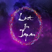 Lost In Japan - Never Was You