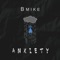 Anxiety - Bmike lyrics