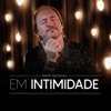 Em Intimidade (Acústico) - Single