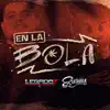 En La Bola (feat. El De La Guitarra) - Single album lyrics, reviews, download