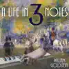 A Life in 3 Notes album lyrics, reviews, download