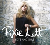 Pixie Lott - Boys and Girls