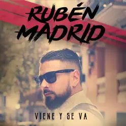 Viene y Se Va - Single - Rubén Madrid
