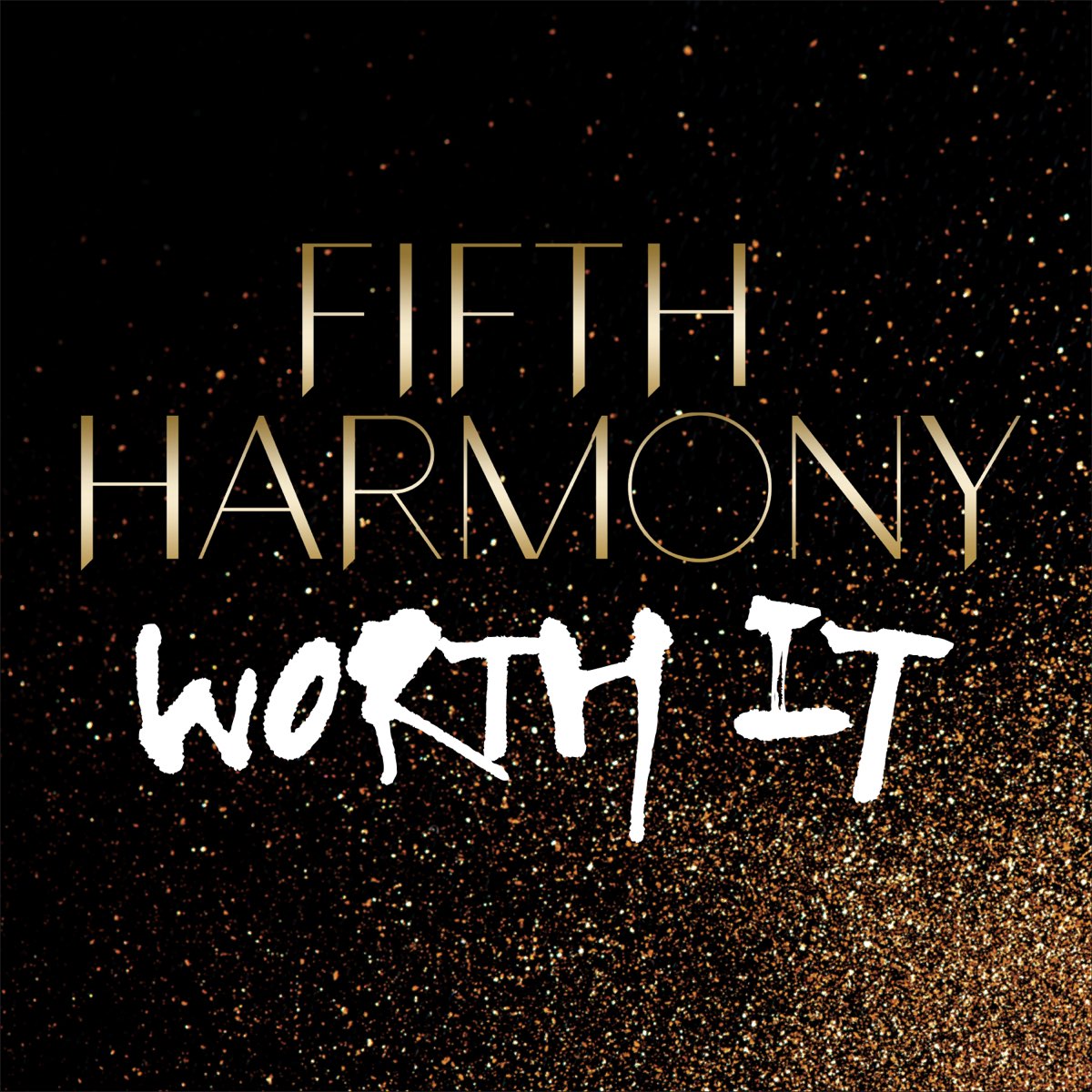 Fifth Harmony Worth. Fifth Harmony Worth it. Worth it обложка. Worth it Fifth.