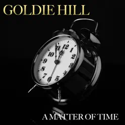 It's Only a Matter of Time - Goldie Hill