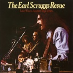 The Earl Scruggs Revue - Everybody Wants to Go to Heaven