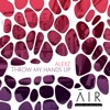 Throw My Hands Up - Single