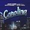 Carolina (feat. Ricco Barrino & Petey Pablo) - Jack Gore lyrics