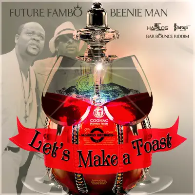 Let's Make a Toast - Single - Beenie Man