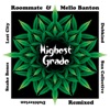 Roommate - Highest Grade