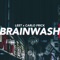 Brainwash (feat. Carlo Frick) - Leet lyrics