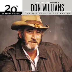 20th Century Masters - The Millennium Collection: Best of Don Williams, Vol. 2 - Don Williams