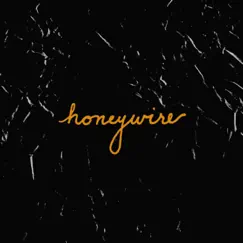 HoneyWire - EP by HoneyWire album reviews, ratings, credits