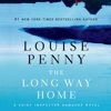 The Long Way Home - Louise Penny