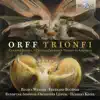 Orff: Trionfi album lyrics, reviews, download