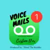 Voicemails - Single album lyrics, reviews, download