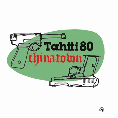 Chinatown - Single - Tahiti 80