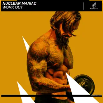 Work Out - Single by Nuclear Maniac album reviews, ratings, credits