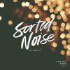 Sorted Noise Records: A Holiday Album, Vol. 3 - EP