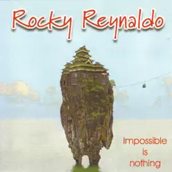 Impossible Is Nothing - Rocky Reynaldo