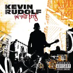 In the City - Kevin Rudolf