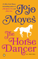 Jojo Moyes - The Horse Dancer: A Novel (Unabridged) artwork