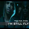 Stream & download I'm Still Fly (feat. Drake) - EP