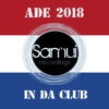 Samui Recordings Presents In Da Club ADE 2018