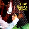 Hilda Canta a Violeta