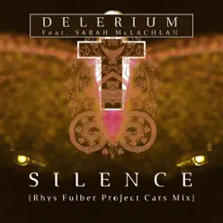 Silence (feat. Sarah McLachlan) [Rhys Fulber Project Cars Mix] - Single - Delerium